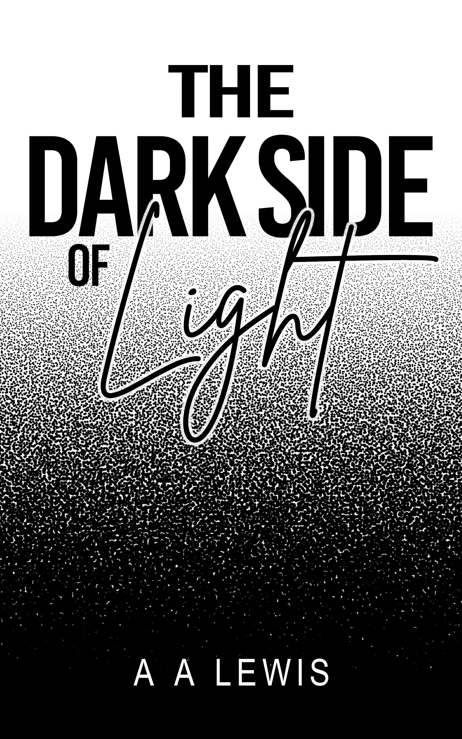 The Dark Side of Light (Kindle Edition)