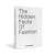 The Hidden Facts of Fashion: A visual book reveals the little known facts and fascinating stories of fashion
