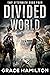 Divided World: A Post-Apoca...