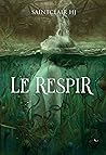 Le Respir by Saintclair HJ