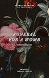 Funeral for a Womb Book cover for Funeral for a Womb