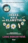 Veľké malé klamstvá by Liane Moriarty
