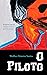 O PILOTO (Portuguese Edition)