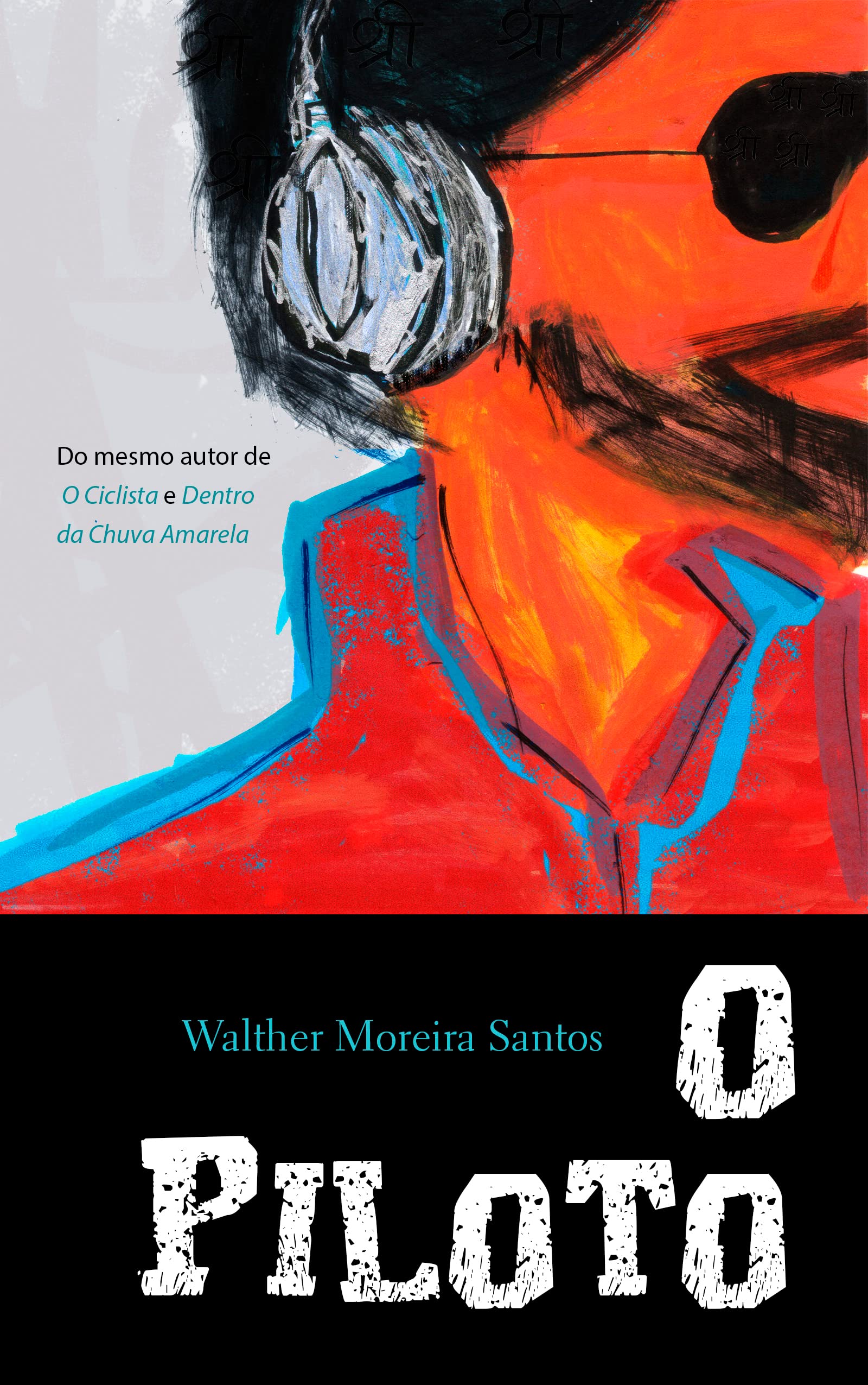 O PILOTO (Portuguese Edition)