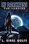 In Darkness by L. Diane Wolfe