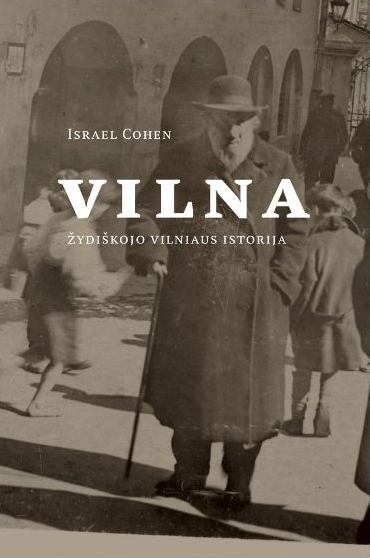 Vilna: žydiškojo Vilniaus istorija (Paperback)