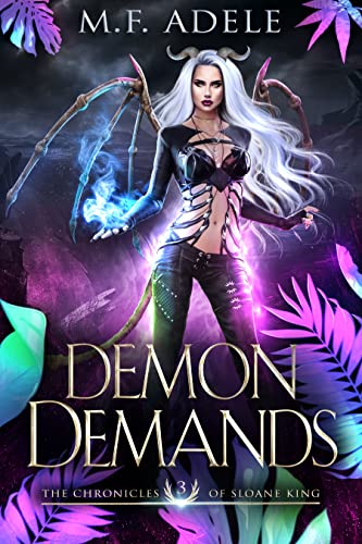 Demon Demands (The Chronicles of Sloane King, #3)
