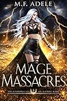 Mage Massacres