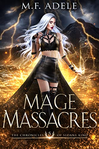 Mage Massacres (The Chronicles of Sloane King, #5)