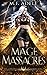 Mage Massacres: The Chronicles of Sloane King
