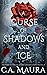 A Curse of Shadows and Ice
