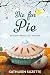Die for Pie: A Freshly Baked Cozy Mystery
