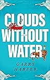 Clouds Without Water