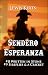 Sendero Esperanza: Book 8 & 9