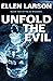 Unfold the Evil: An NJ Mystery (NJ Mysteries Book 2)