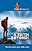 A Faith... Beyond! by David Hathaway