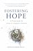 Fostering Hope: A Prayerboo...