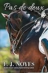 Pas de deux by E.J. Noyes