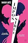 Impossible by Sarah Lotz