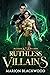 Ruthless Villains (Ruthless...