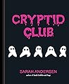 Cryptid Club by Sarah Andersen