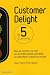 Customer Delight in 5 stappen by Jean-Pierre Thomassen