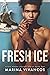 Fresh Ice (Alpha Omega Hock...