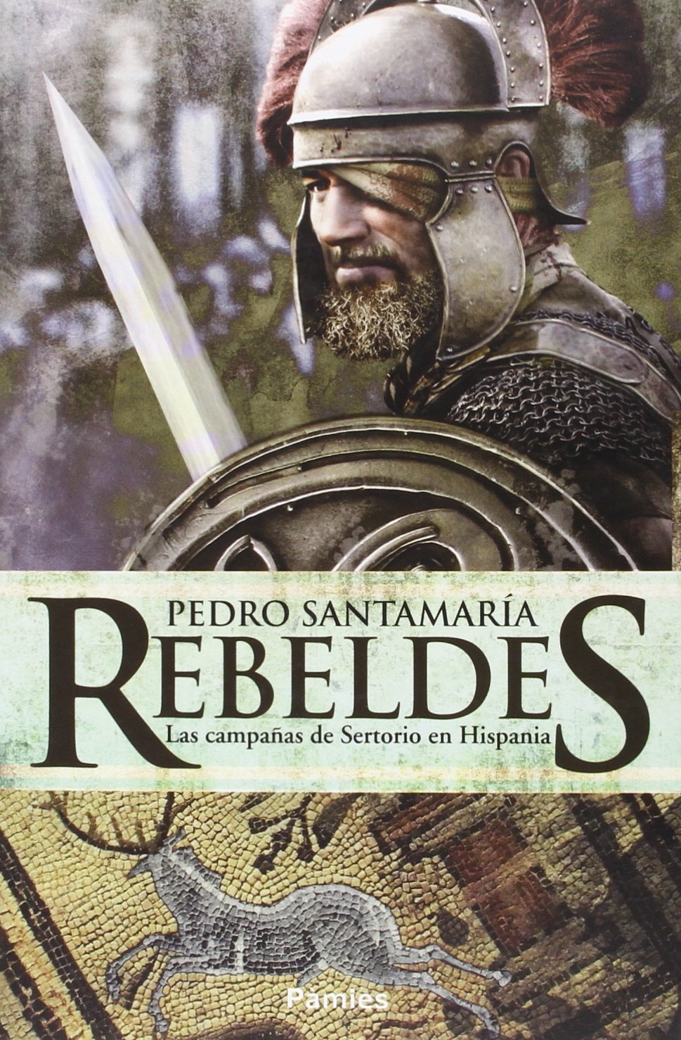 Rebeldes: Las campañas de Sertorio en Hispania (Paperback)