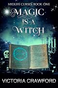 Magic is a Witch