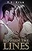 Between the Lines by T.J.   Ryan