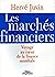 Les marchés financiers: Voy...