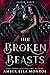 Her Broken Beasts (Shadow World #1) by Amber Ella Monroe