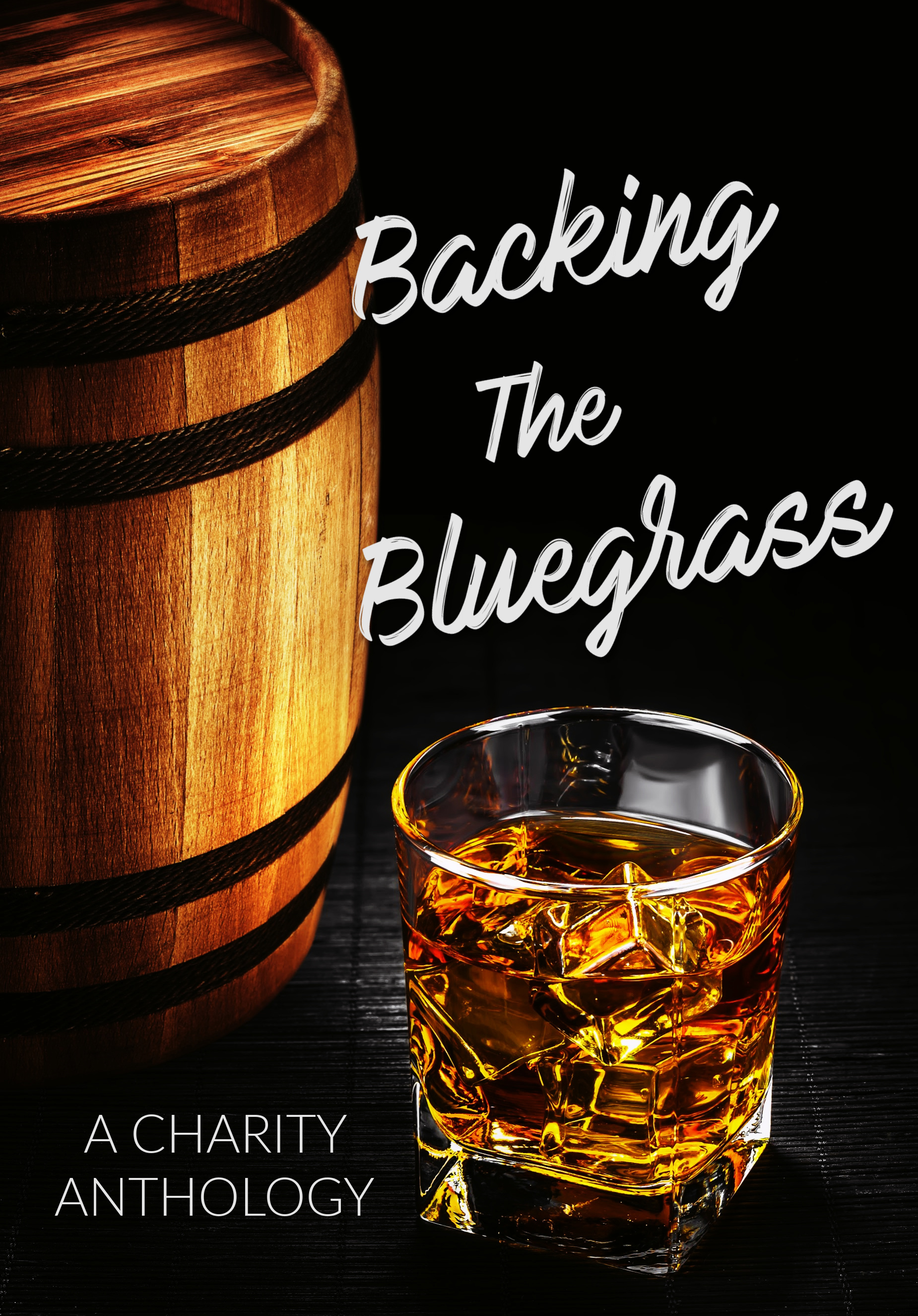 Backing the Bluegrass Charity Anthology (Unknown Binding)