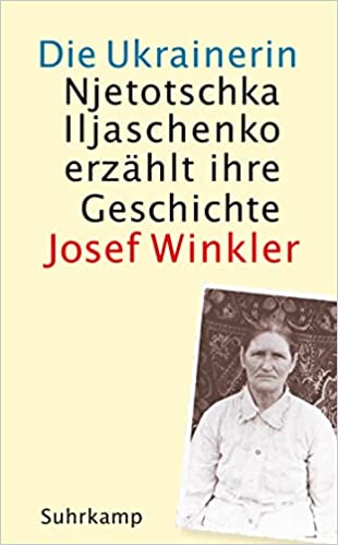 Die Ukrainerin: Njetotschka Iljaschenko erzählt ihre Geschichte