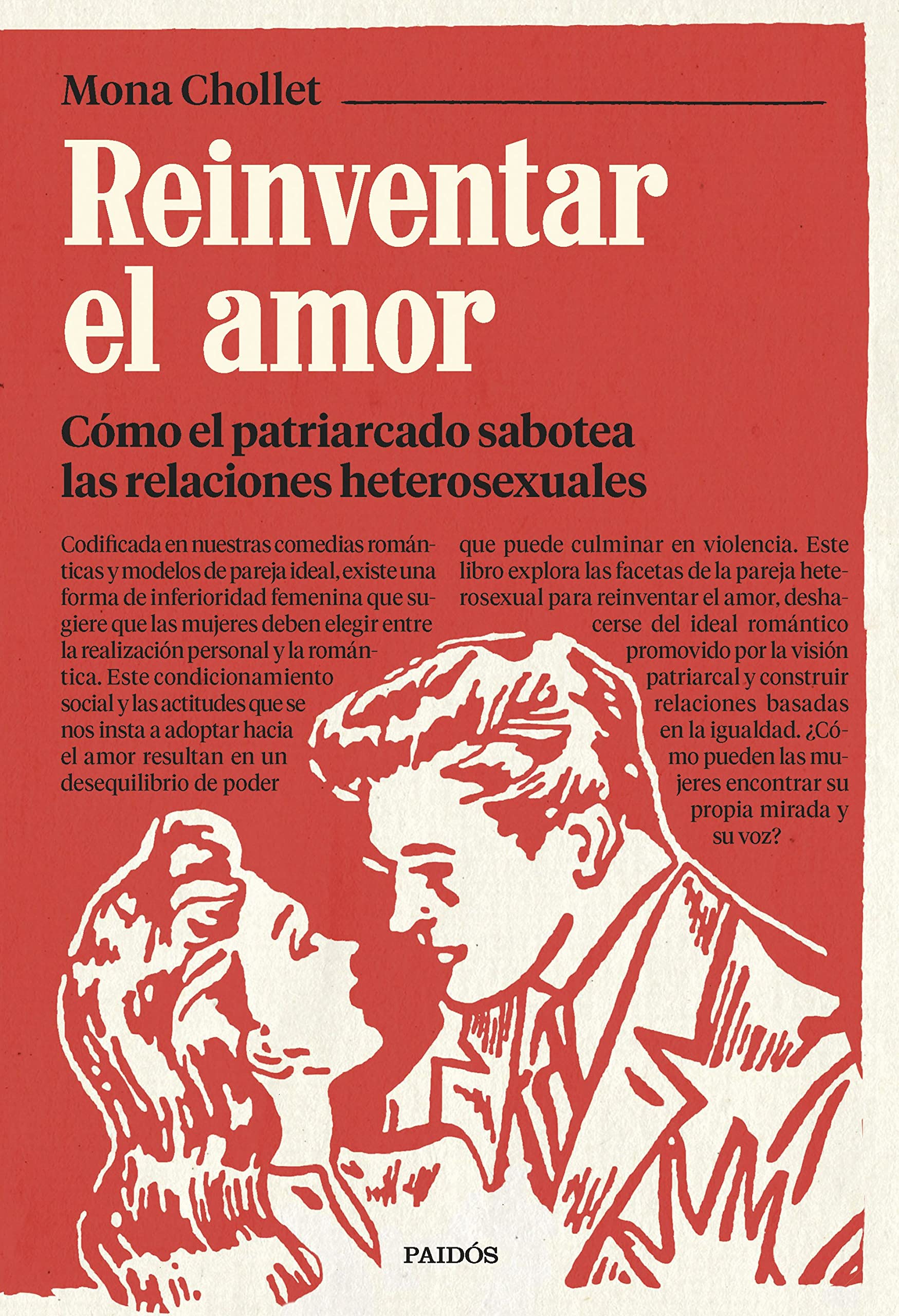Portada de Reinventar el amor: Cómo el patriarcado sabotea las relaciones heterosexuales, de Mona Chollet