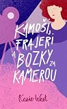 Kamoši, frajeri a...