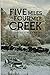 Five Miles Up Four Mile Creek by Jim Hawkins