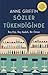 Sözler Tükendiğinde by Anne  Griffin