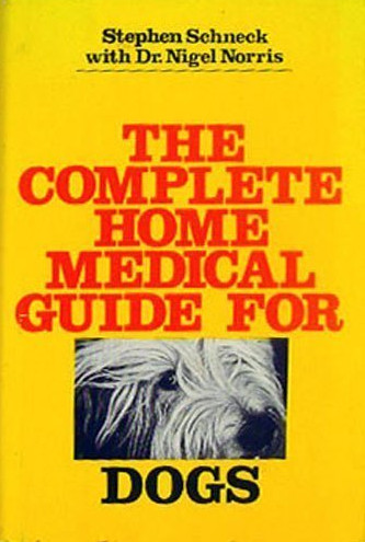 The complete home medical guide for dogs
