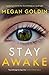Stay Awake by Megan Goldin