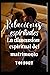 Relaciones espirituales: La...
