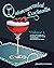 Quintessential Cocktails Volume 1. A Collection of Classic Co... by Jeramie Mykisen