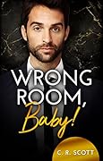 Wrong Room, Baby!