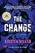 The Change