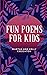 Fun Poems for Kids