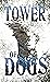 Tower of Dogs (Idun Trilogy...