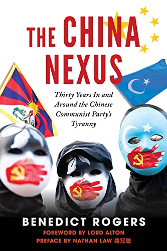 The China Nexus: Thirty Years In and Around the Chinese Communist Party’s Tyranny (Holding the CCP to Account Book 5)