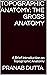 Topographic Anatomy: The Gr...