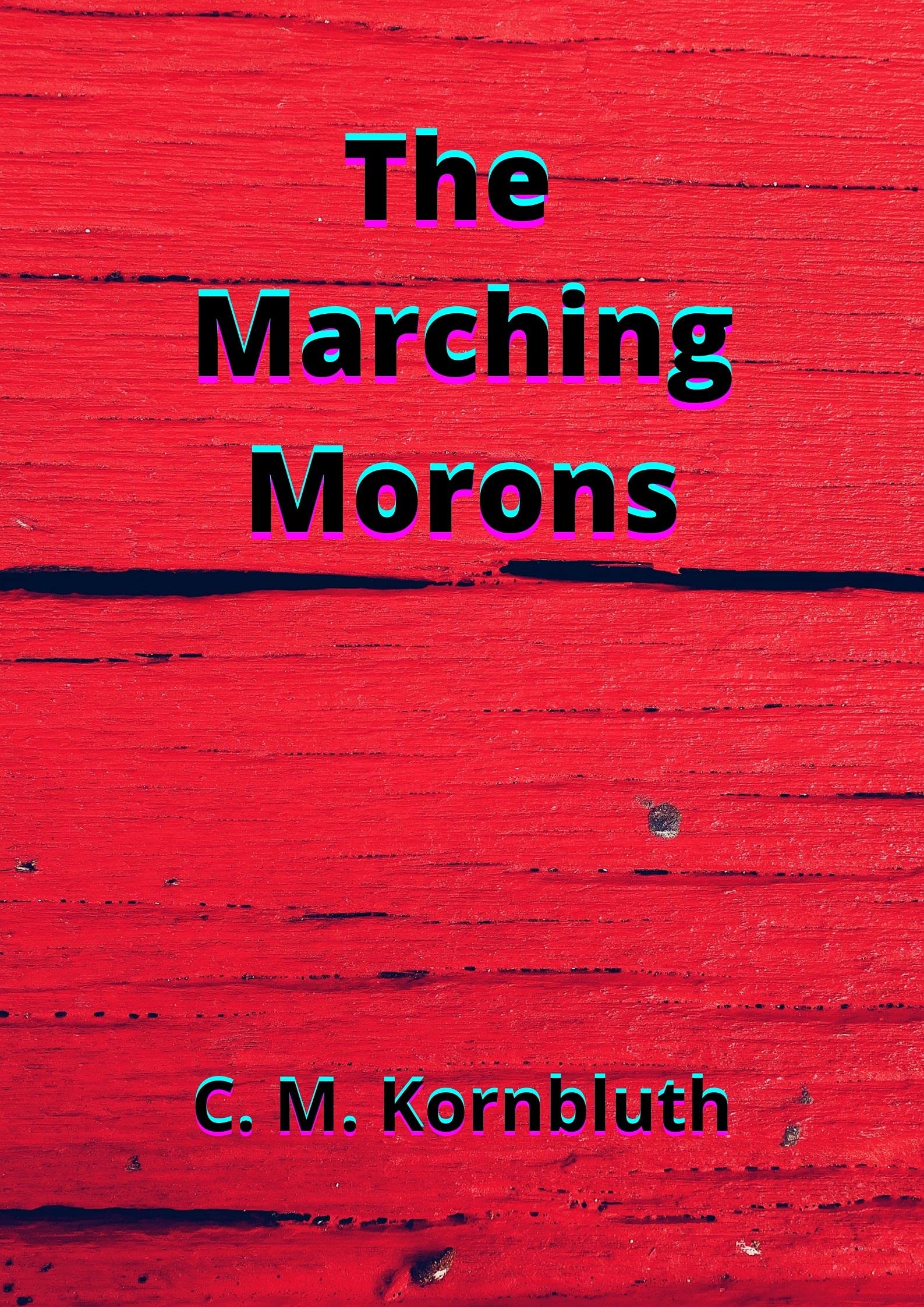 The Marching Morons
