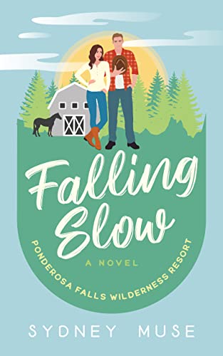 Falling Slow (Ponderosa Falls Wilderness Resort, #1)